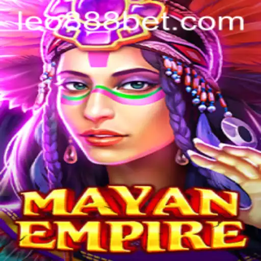 Discover the Thrilling World of MayanEmpire: Your Guide to Adventure with LEO888