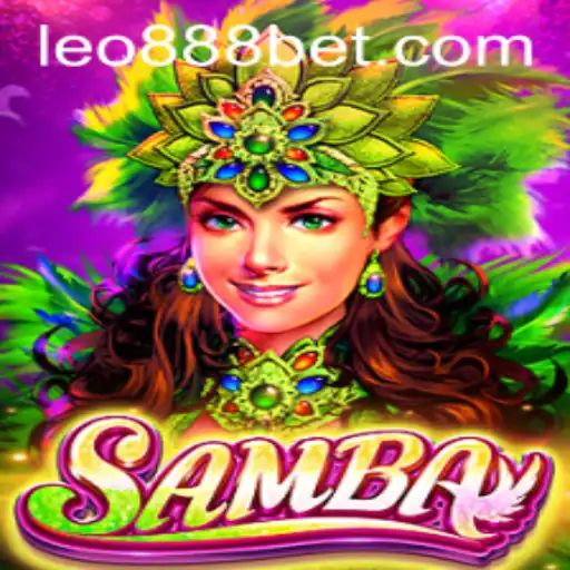 Samba: A Captivating Adventure in the World of LEO888