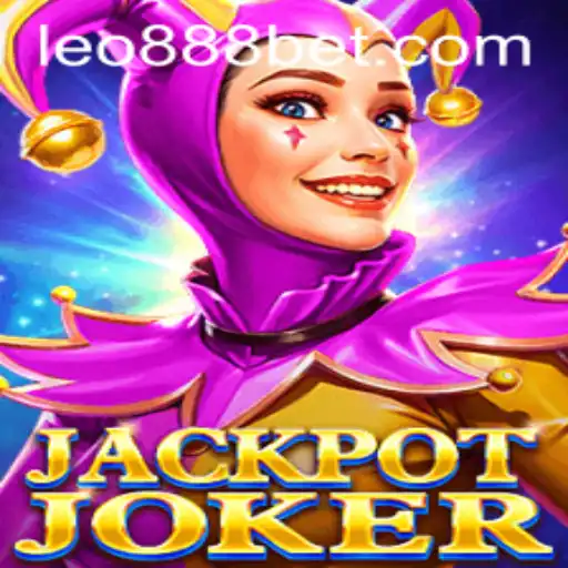 Exploring the Thrills of JackpotJoker and the Excitement of LEO888